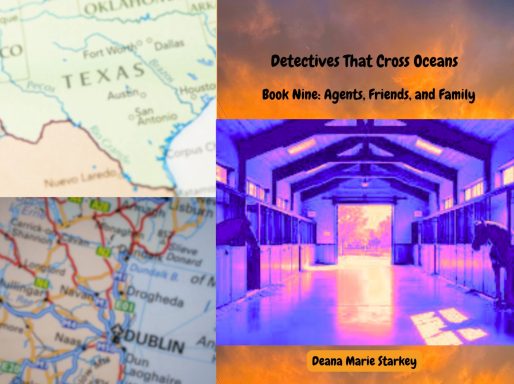 Detectives That Cross Oceans: Book Nine: Agents, Friends, and Family