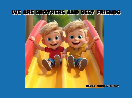 We Are Brothers and Best Friends